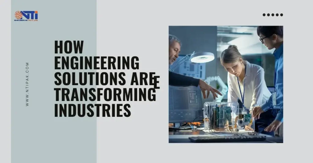 Engineering Solutions are Transforming Industries